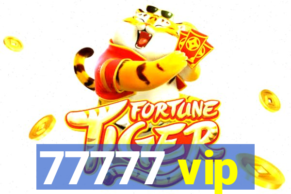 77777 vip